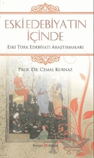 Eski Edebiyatın İçinde – Cemal Kurnaz – Kurgan Edebiyat kitap kapağı