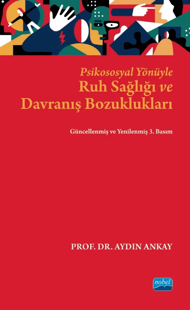 Psikososyal Yönüyle Ruh Sağlığı ve Davranış Bozuklukları – Aydın Ankay – Nobel Akademik Yayıncılık kitap kapağı