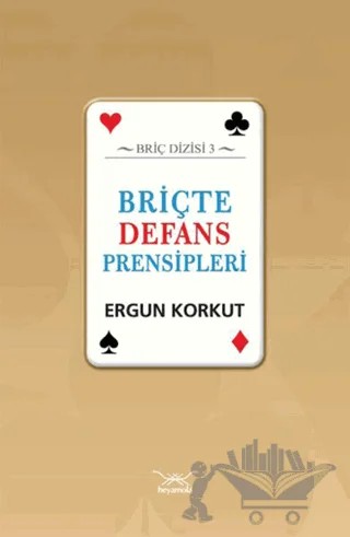 Briçte Defans Prensipleri – Ergun Korkut – Heyamola Yayınları kitap kapağı