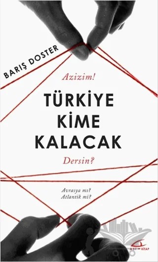 Türkiye Kime Kalacak – Barış Doster – Asi Kitap kitap kapağı