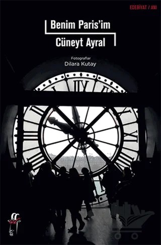Benim Paris'im – Cüneyt Ayral – Oğlak Yayıncılık kitap kapağı