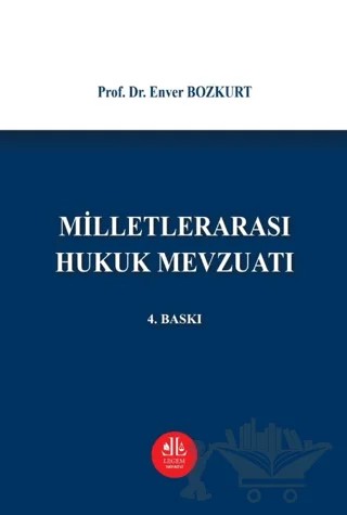 Milletlerarası Hukuk Mevzuatı – Enver Bozkurt – Legem Yayınevi kitap kapağı