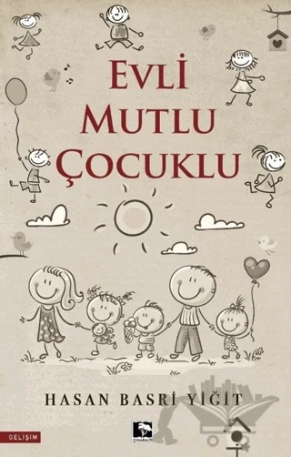 Evli Mutlu Çocuklu – Hasan Basri Yiğit – Çınaraltı Yayınları kitap kapağı