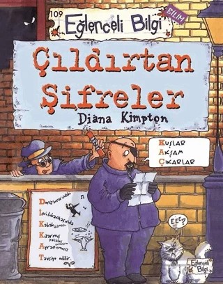 Çıldırtan Şifreler – Diana Kimpton – Eğlenceli Bilgi Yayınları kitap kapağı
