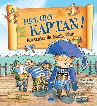 Hey, Hey Kaptan! – Mike Gordon, Tom Easton – Martı Çocuk Yayınları kitap kapağı