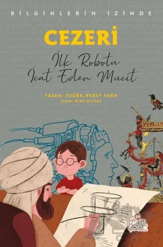 Cezeri - Bilginlerin İzinde – Tuğba Akbey İnan – Nesil Çocuk Yayınları kitap kapağı