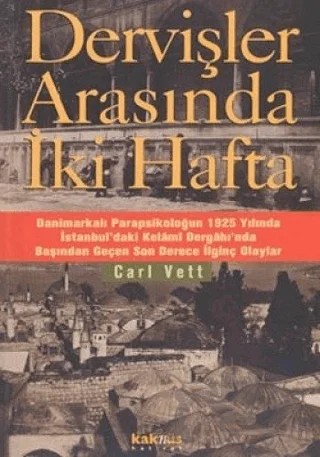 Dervişler Arasında İki Hafta – Carl Vett – Kaknüs Yayınları kitap kapağı