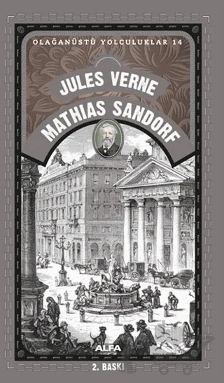 Olağanüstü Yolculuklar 14 - Mathias Sandorf – Jules Verne – Alfa Yayınları kitap kapağı