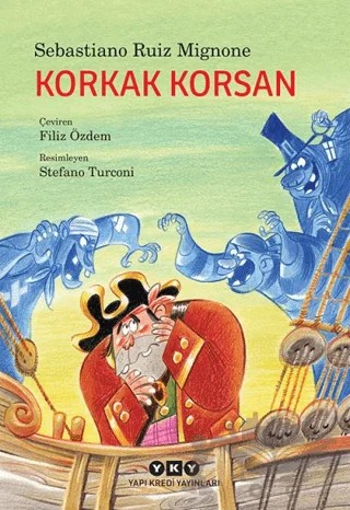 Korkak Korsan – Sebastiano Ruiz Mignone – Yapı Kredi Yayınları kitap kapağı