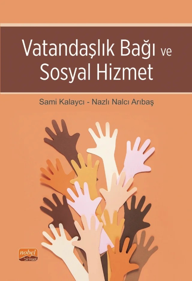 Vatandaşlık Bağı ve Sosyal Hizmet – Sami Kalaycı, Nazlı Nalcı Arıbaş – Nobel Bilimsel Eserler kitap kapağı