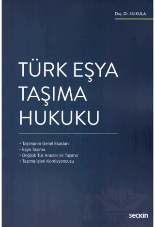 Türk Eşya Taşıma Hukuku – Nil Kula Değirmenci – Seçkin Yayıncılık kitap kapağı