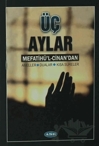 Üç Aylar – Mefatih'ül-Cinan – Asr Yayınları kitap kapağı