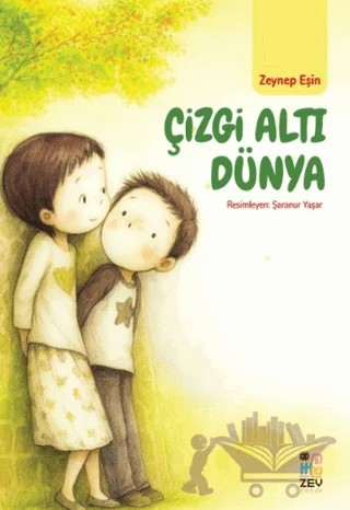 Çizgi Altı Dünya – Zeynep Eşin – Zey Çocuk kitap kapağı