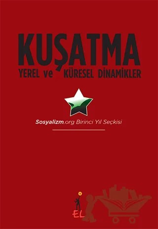 Kuşatma Yerel ve Küresel Dinamikler – Kolektif – El Yayınları kitap kapağı