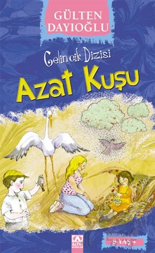 Azat Kuşu – Gülten Dayıoğlu – Altın Kitaplar kitap kapağı
