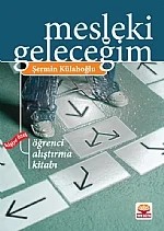 Mesleki Geleceğim Kişiye Özel Öğrenci Alıştırma Kitabı -renkli- – Şermin Külahoğlu – Nobel Yayın kitap kapağı