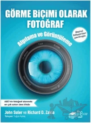 Görme Biçimi Olarak Fotoğraf – John Suler, Richard D. Zakia – The Kitap kitap kapağı