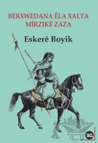 Berxwedana Ela Xalta u Mîrzike Zaza – Eskere Boyik – Na Yayınları kitap kapağı