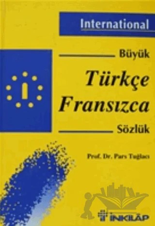 Türkçe Fransızca Sözlük – Pars Tuğlacı – İnkılap Kitabevi kitap kapağı