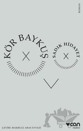 Kör Baykuş – Sâdık Hidâyet – Can Yayınları kitap kapağı