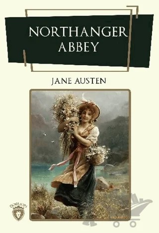 Northanger Abbey – Jane Austen – Dorlion Yayınları kitap kapağı