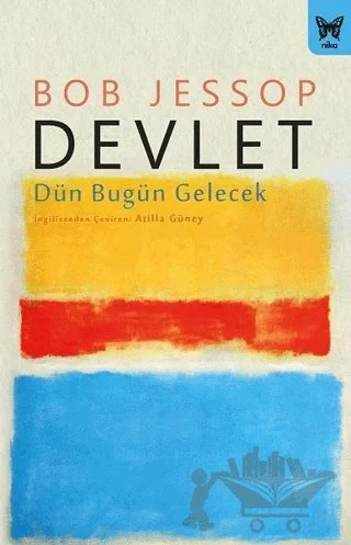 Devlet: Dün Bugün Gelecek – Bob Jessop – Nika Yayınevi kitap kapağı