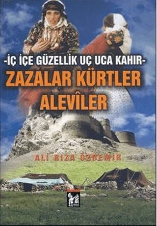 Zazalar Kürtler Aleviler – Ali Rıza Özdemir – Altın Post Yayıncılık kitap kapağı