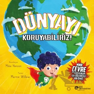 Dünyayı Koruyabiliriz – Marnie Willow – Koç Üniversitesi Yayınları kitap kapağı