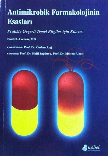 Antimikrobik Farmokolojinin Esasları: Pratikte Geçerli Temel Bilgiler için Kılavuz – Axelsen – Nobel Tıp Kitabevleri kitap kapağı