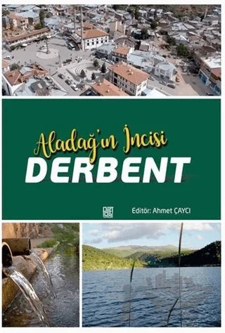 Aladağ’ın İncisi Derbent – Ahmet Çaycı – Palet Yayınları kitap kapağı