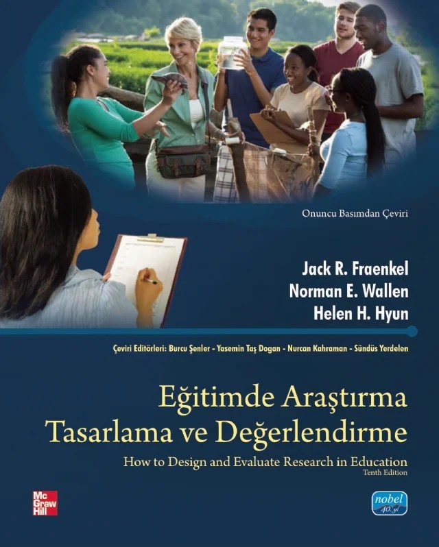 Eğitimde Araştırma Tasarlama ve Değerlendirme – Jack R. Fraenkel, Norman E. Wallen, Helen H. Hyun – Nobel Akademik Yayıncılık kitap kapağı