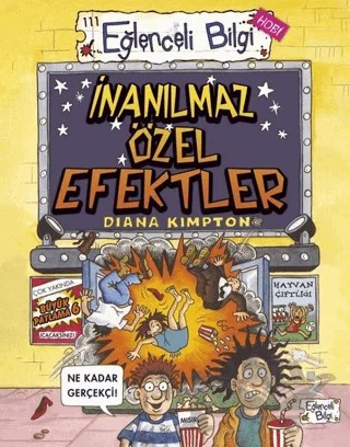 İnanılmaz Özel Efektler – Diana Kimpton – Eğlenceli Bilgi Yayınları kitap kapağı