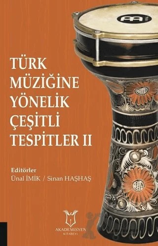 Türk Müziğine Yönelik Çeşitli Tespitler 2 – Sinan Haşhaş, Ünal İmik – Akademisyen Kitabevi kitap kapağı