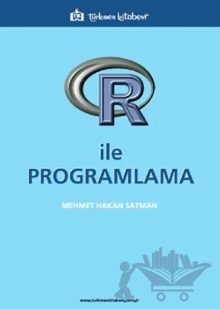 R ile Programlama – Mehmet Hakan Satman – Türkmen Kitabevi kitap kapağı