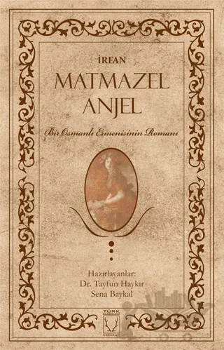 Matmazel Anjel – İrfan – Karakum Yayınevi kitap kapağı