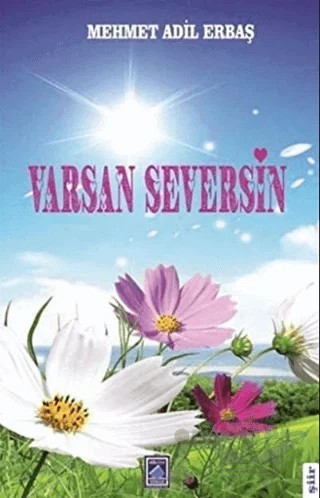 Varsan Seversin – Mehmet Adil Erbaş – Göl Yayıncılık kitap kapağı
