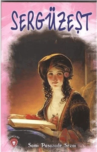 Sergüzeşt – Sami Paşazade Sezai – Dorlion Yayınları kitap kapağı