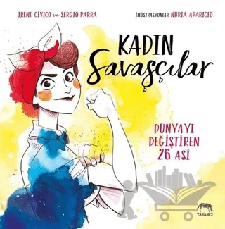 Kadın Savaşçılar – İrene Cívico, Sergio Parra – Yabancı Yayınları kitap kapağı