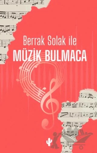 Berrak Solak ile Müzik Bulmaca – Berrak Solak – Kaktüs Sanat kitap kapağı