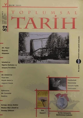 Toplumsal Tarih Dergisi Sayı: 82 – Tarih Vakfı Yurt Yayınları - Toplumsal Tarih Dergisi kitap kapağı