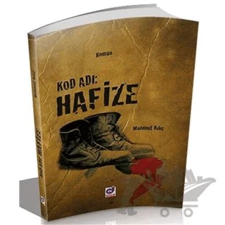 Kod Adı: Hafize – Mahmut Kılıç – Dua Yayınları kitap kapağı
