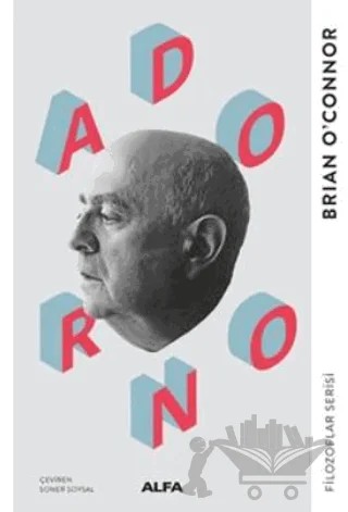 Adorno – Brian O’connor – Alfa Yayınları kitap kapağı