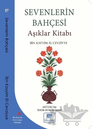 Sevenlerin Bahçesi – İbn Kayyım el-Cevziyye – Gelenek Yayıncılık kitap kapağı