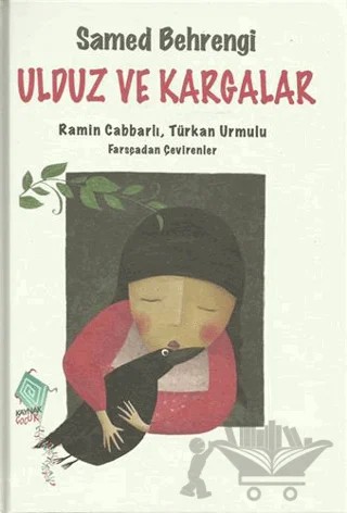 Ulduz ve Kargalar – Samed Behrengi – Kaynak Yayınları kitap kapağı