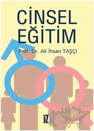 Cinsel Eğitim – Ali İhsan Taşçı – İz Yayıncılık kitap kapağı