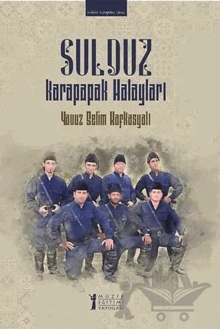 Sulduz Karapapak Halayları – Yavuz Selim Kafkasyalı – Müzik Eğitimi Yayınları kitap kapağı