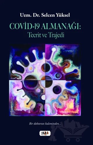 Covid-19 Almanağı : Tecrit ve Trajedi – Selcen Yüksel – Tilki Kitap kitap kapağı