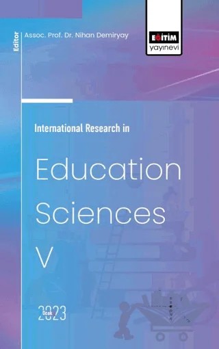 International Research in Education Sciences V – Bilal Üstün, Lokman Tanrıkulu, Ersin Palabıyık, Ahmet Yıldırım, Tymofii Desiatov, Ömer Gökhan Ulum, Umut Balcı, Beyza Yiğitoğlu – Eğitim Yayınevi - Bilimsel Eserler kitap kapağı