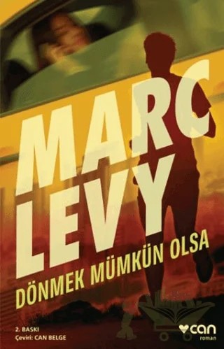 Dönmek Mümkün Olsa – Marc Levy – Can Yayınları kitap kapağı