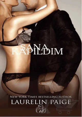 Sana Kapıldım – Laurelin Paige – Elf Yayınları kitap kapağı